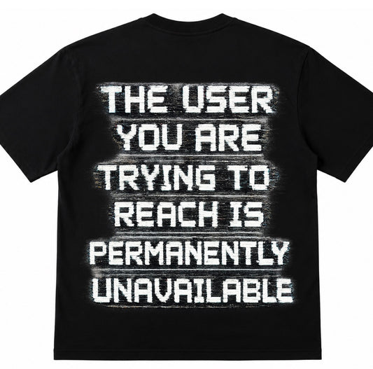 Permanently Unavailable Graphic Tee