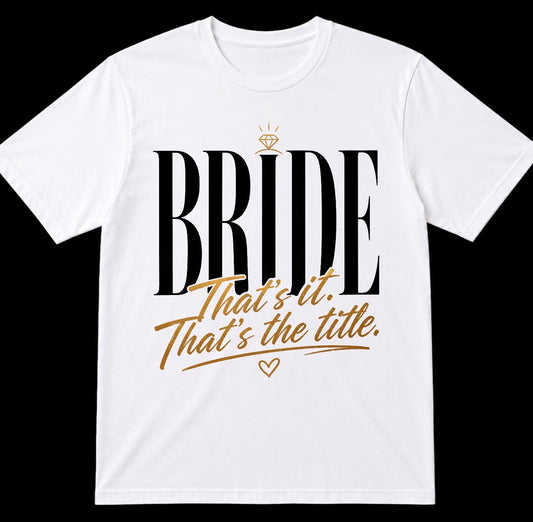 Bride Graphic Tees