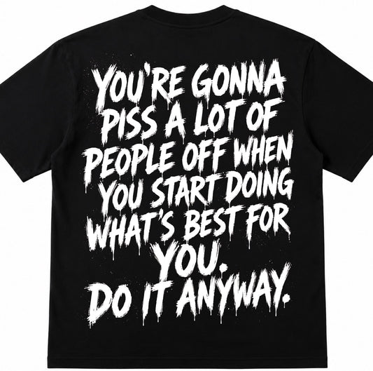 Do It Anyway Graphic Tee
