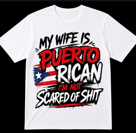 My Wife is Puerto Rican Graphic Tee