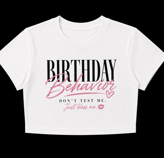 Birthday Behavior Graphic Tee