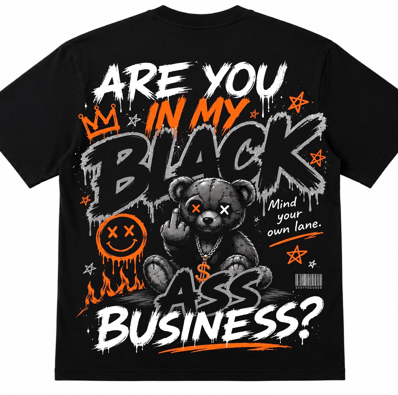 Are You In My Black Ass Business Graphic Tee
